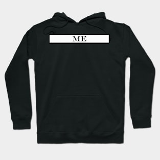 me also me Hoodie